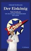 Der Eiskönig: Theo Schöller, Ein deutscher Unternehmer 1917-2004