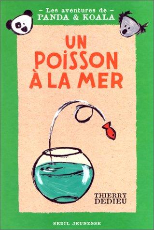 Les aventures de Panda et Koala. Vol. 2. Un poisson à la mer