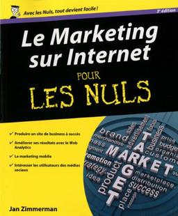 Le marketing sur Internet pour les nuls