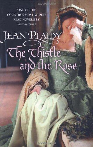 The Thistle and the Rose: (Tudor Saga)