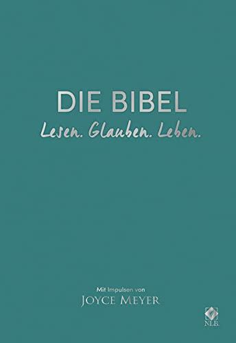 Die Bibel. Lesen. Glauben. Leben. Lederausgabe: Mit Impulsen von Joyce Meyer (Neues Leben. Die Bibel)