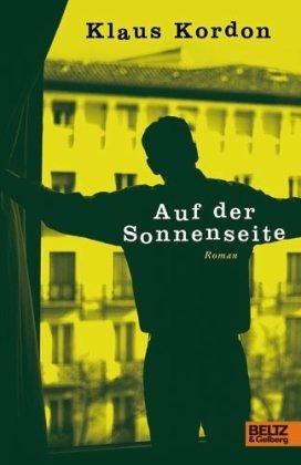 Auf der Sonnenseite: Roman