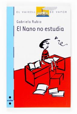 El Nano no Estudia (El Barco de Vapor Azul, Band 145)