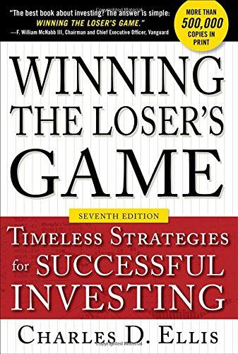 Winning The Loser'S Game: Timeless Strategies For Successful Investing