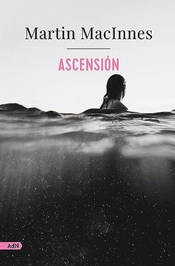 Ascensión (AdN) (AdN Alianza de Novelas)