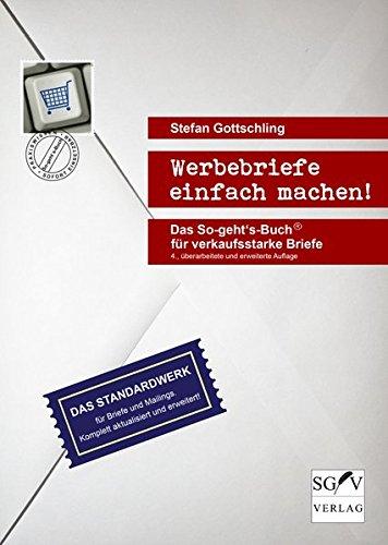 Werbebriefe einfach machen! Das So-geht's-Buch® für verkaufsstarke Briefe