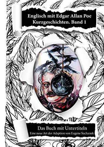 Englisch lernen für Anfänger mit den Kurzgeschichten von Edgar Allan Poe. A1-A2 leichtes, einfaches zweisprachiges englisch-deutsches Buch für Jugendliche, Erwachsene