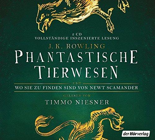 Phantastische Tierwesen und wo sie zu finden sind: von Newt Scamander