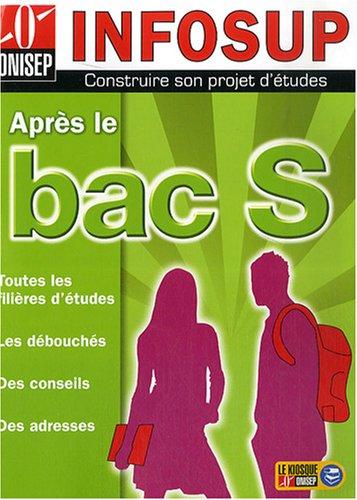 Après le bac S : toutes les filières d'études, les débouchés, des conseils, des adresses