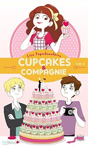 Cupcakes & compagnie. Vol. 4