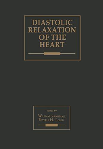 Diastolic Relaxation of the Heart: Basic Research and Current Applications for Clinical Cardiology