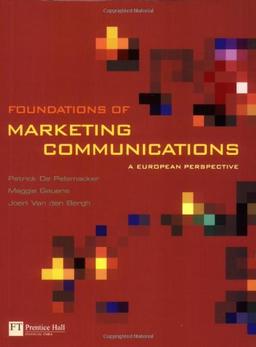 Foundations of Marketing Communications: A European Perspective