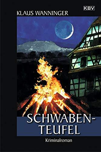 Schwaben-Teufel: Wanningers Jubiläums-Krimi: Der 20. Fall für Steffen Braig und Katrin Neundorf (Kommissar Braig)