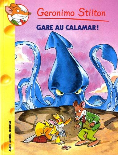 Geronimo Stilton. Vol. 56. Gare au calamar !