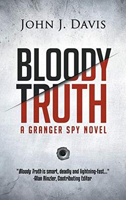 Bloody Truth: A Granger Spy Novel