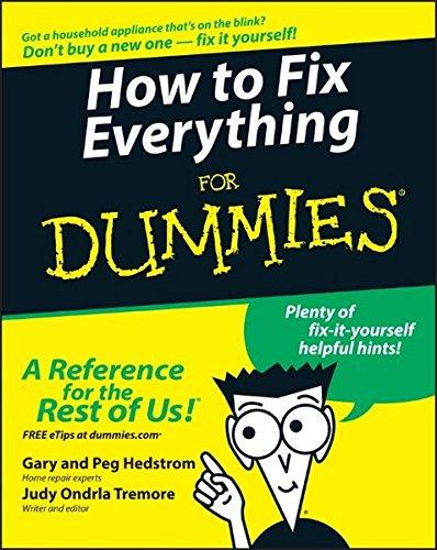 How to Fix Everything for Dummies (For Dummies Series)