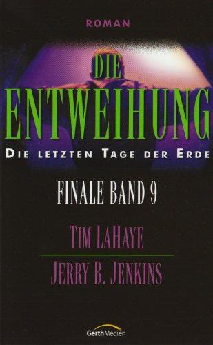 Die letzten Tage der Erde 9: Die Entweihung