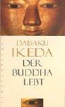 Der Buddha lebt