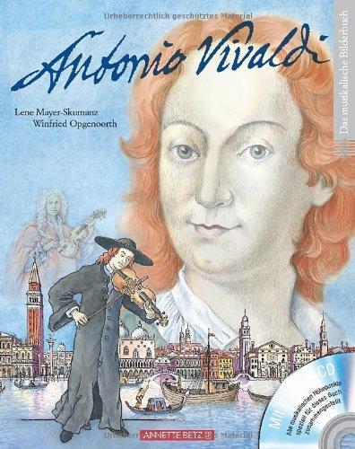 Antonio Vivaldi mit CD: Ein musikalisches Bilderbuch