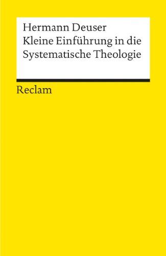 Kleine Einführung in die systematische Theologie