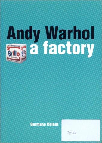 Andy Warhol: a Factory