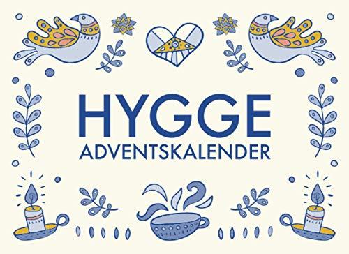 Hygge Adventskalender: 24 hyggelige Momente für einen entspannten Advent