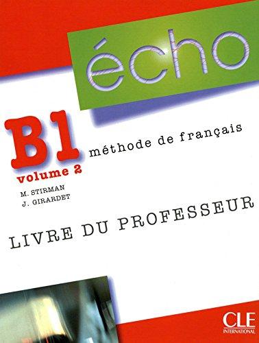 Echo (Nouvelle Version): Echo (version 2010) Teachers Guide