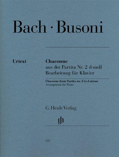 Chaconne aus der Partita Nr. 2 d-moll BWV 1004: Bearbeitung für Klavier