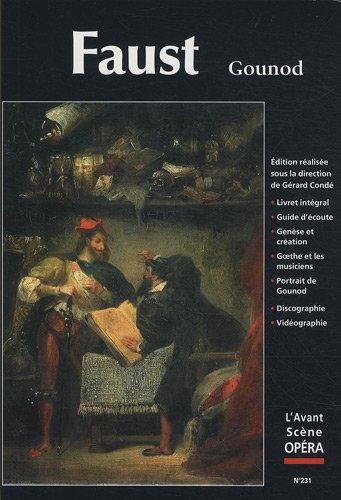 Avant-scène opéra (L'), n° 231. Faust : opéra en cinq actes