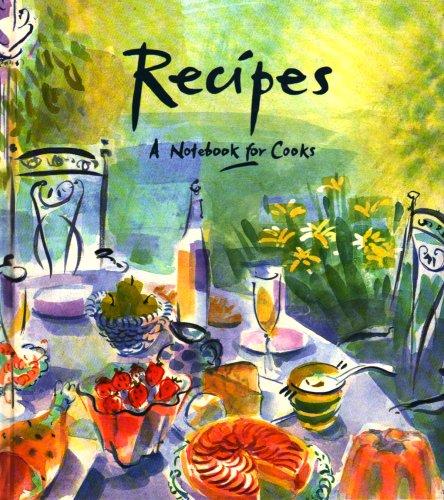 Recipes: A Notebook for Cooks: A Cook's Notebook