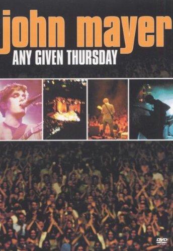 John Mayer - Any Given Thursday