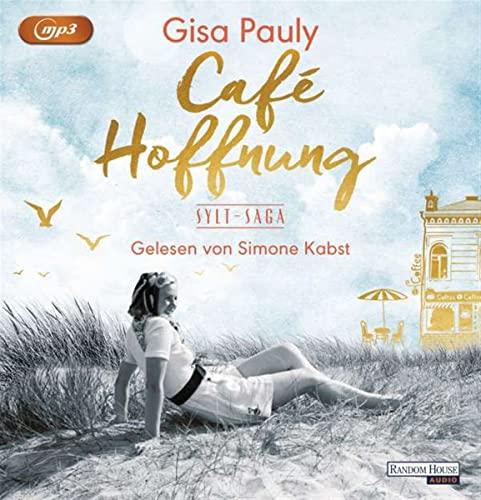 Café Hoffnung: Sylt-Saga 2 (Die Sylt-Saga, Band 2)