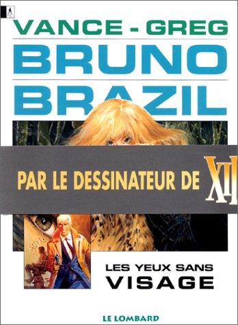 Bruno Brazil. Vol. 3. Les yeux sans visage