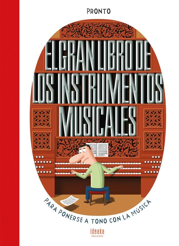 El gran libro de los instrumentos musicales (IDEAKA)