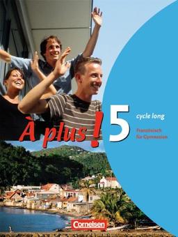 À plus! - Ausgabe 2004: Band 5 (cycle long) - Schülerbuch: Festeinband