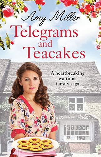 Telegrams and Teacakes: A heartbreaking World War Two family saga (Wartime Bakery)