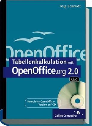 Tabellenkalkulation mit OpenOffice.org 2.0 - Calc: Inkl. OpenOffice 2.0 auf Buch-CD (Galileo Computing)