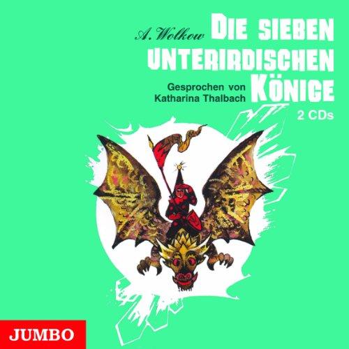 Die sieben unterirdischen Könige. 2 CDs