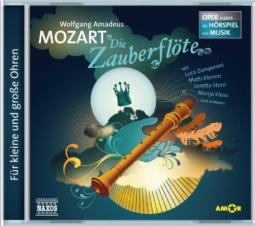 Die Zauberflöte: Oper erzählt als Hörspiel mit Musik