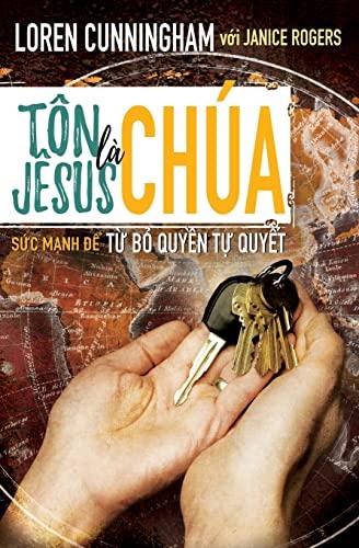 Tôn Jêsus là Chúa: S¿c m¿nh ¿¿ t¿ b¿ quy¿n t¿ quy¿t