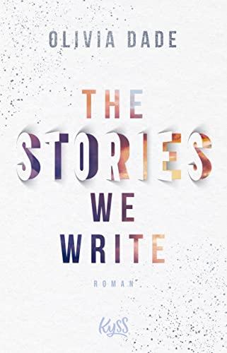 The Stories we write (Fandom-Trilogie, Band 1)