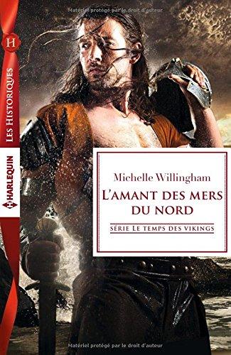 L'amant des mers du nord : le temps des vikings