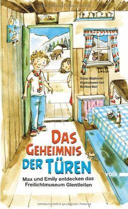 Das Geheimnis der Türen: Max und Emily entdecken das Freilichtmuseum Glentleiten