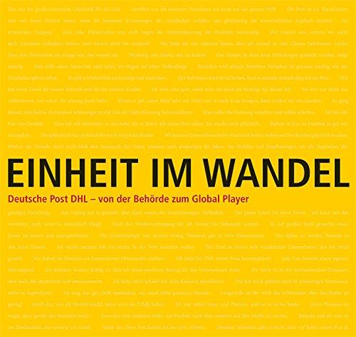 Einheit im Wandel: Deutsche Post DHL - Von der Behörde zum Global Player