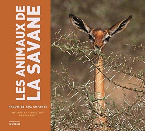 Les animaux de la savane racontés aux enfants