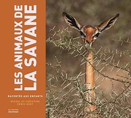 Les animaux de la savane racontés aux enfants