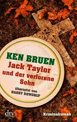 Jack Taylor und der verlorene Sohn: Kriminalroman Deutsch von Harry Rowohlt