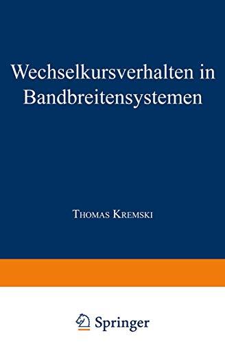 Wechselkursverhalten in Bandbreitensystemen (Gabler Edition Wissenschaft) (German Edition): Diss.