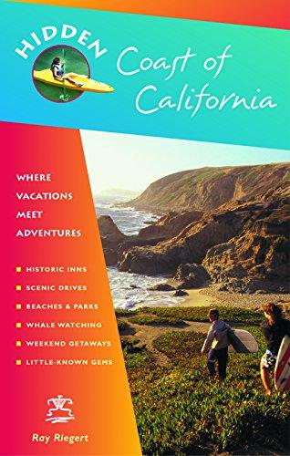 Hidden Coast of California: Including San Diego, Los Angeles, Santa Barbara, Monterey, San Francisco, and Mendocino (Hidden Travel)