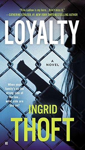 Loyalty (A Fina Ludlow Novel, Band 1)